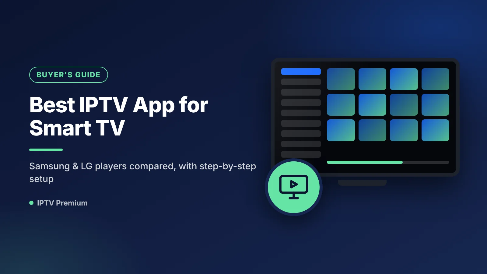 Best IPTV app for Smart TV on a Samsung and LG television